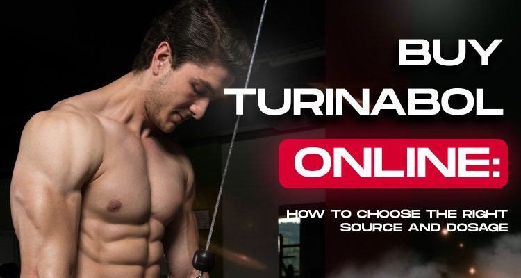 Top 5 Reasons to Buy Turinabol Online for Your Fitness Goals